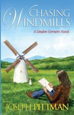 Chasing Windmils: A Linden Corners Novel
