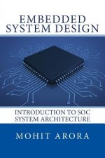 Embedded System Design: Introduction to SoC System Architecture