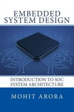 Embedded System Design: Introduction to SoC System Architecture