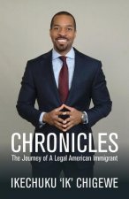 Chronicles: The Journey of A Legal American Immigrant