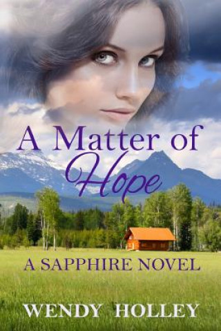 A Matter of Hope: A Sapphire Novel