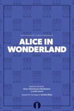 Alice in Wonderland: (Lighthouse Plays)