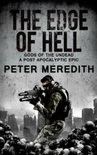 The Edge of Hell: Gods of the Undead, A Post-Apocalyptic Epic