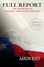 Full Report: The Memoirs of a Rural Texas Peace Officer