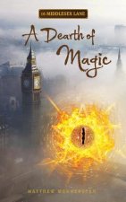 16 Middlesex Lane: A Dearth of Magic