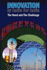 Innovation by India for India: The Need and The Challenge