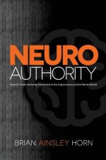 NeuroAuthority: How to Create Authority Positioning in the Subconscious and be Remembered