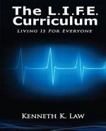 The L.I.F.E. Curriculum: Living is for Everyone