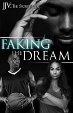 Faking the Dream