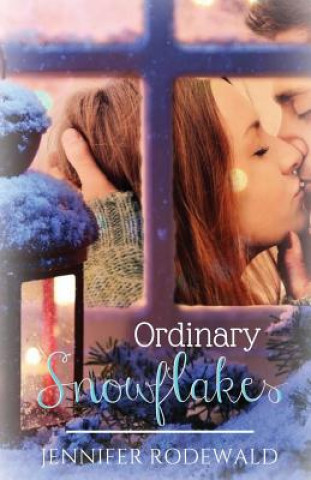 Ordinary Snowflakes: A Rock Creek Christmas Novella