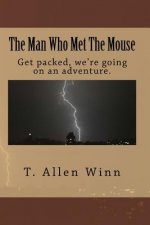 The Man Who Met The Mouse