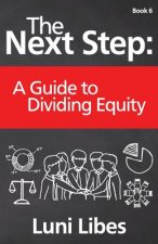 The Next Step: A Guide to Dividing Equity