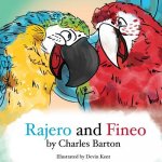 Rajero and Fineo: Telling lies is exhausting