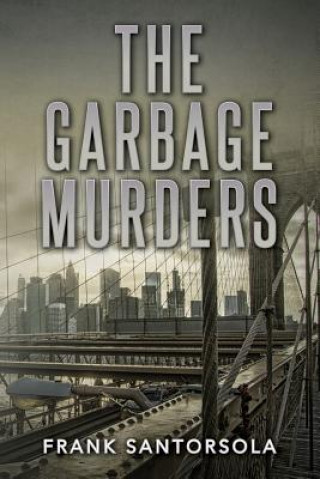 The Garbage Murders