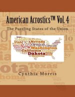 American Acrostics Volume 4: The Puzzling States of the Union