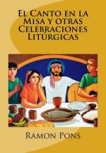 El Canto en la Misa y otras Celebraciones Litúrgicas