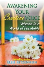 Awakening Your Creative Voice: Women in a World of Possibility