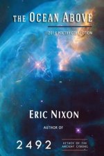 The Ocean Above: 2016 Poetry Collection