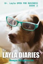 The Layla Diaries: Dr. Layla OPEN FOR BUSINESS