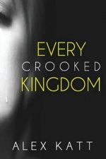 Every Crooked Kingdom