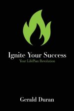 Ignite Your Success: Your LifePlan Revolution