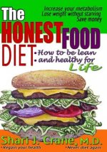 The Honest Food Diet: How to be lean and healthy for life