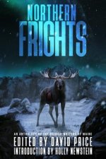 Northern Frights: An Anthology by the Horror Writers of Maine