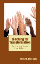 Teaching for Transformation: Teaching from the Heart