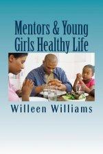 Mentors & Young Girls Healthy Life