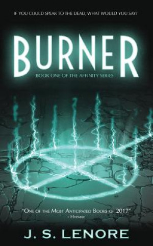 Burner: Book One of the Affinity Series