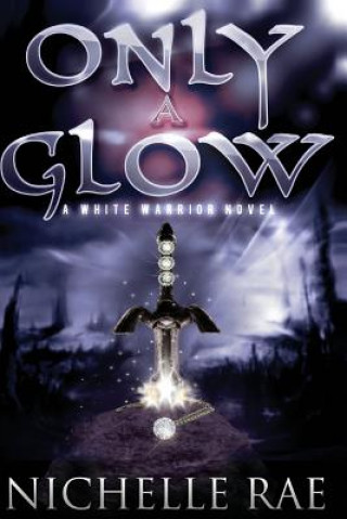 Only a Glow