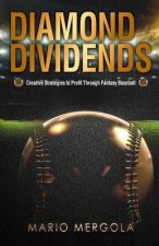 Diamond Dividends: Creative Strategies to Profit Through Fantasy Baseball
