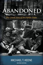 Abandoned: The Untold Story of the Orphan Trains