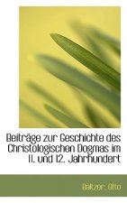 Beitrage Zur Geschichte Des Christologischen Dogmas Im 11. Und 12. Jahrhundert