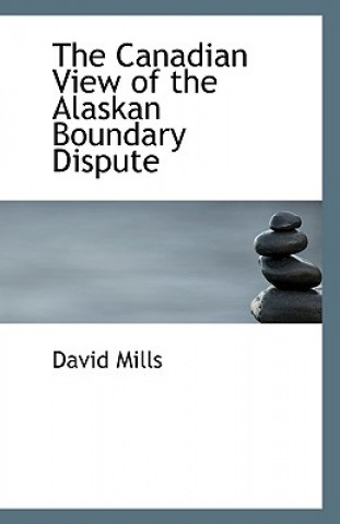 Canadian View of the Alaskan Boundary Dispute