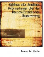Ablehnen Oder Annehmen Vorbemerkungen Uber Den Deutschosterreichischen Handelsvertrag