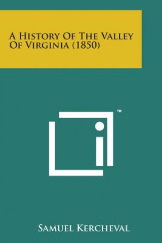 A History of the Valley of Virginia (1850)