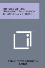 History of the Huguenot Emigration to America V1 (1885)