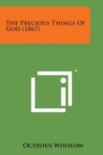 The Precious Things of God (1867)