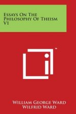 Essays On The Philosophy Of Theism V1