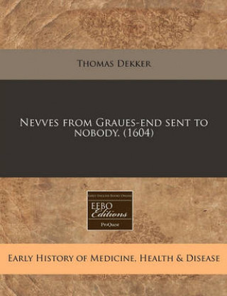 Nevves from Graues-End Sent to Nobody. (1604)