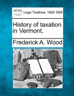 History of Taxation in Vermont.