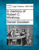 In Memory of Robert C. Winthrop.