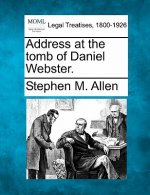 Address at the Tomb of Daniel Webster.