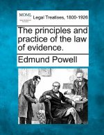 The Principles and Practice of the Law of Evidence.