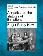 A Treatise on the Statutes of Limitations.