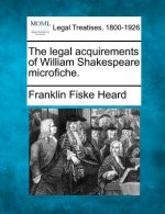 The Legal Acquirements of William Shakespeare Microfiche.