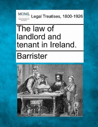 The Law of Landlord and Tenant in Ireland.