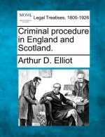Criminal Procedure in England and Scotland.