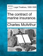 The Contract of Marine Insurance.